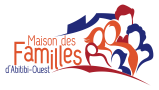 Maison des Familles de l'Abitibi-Ouest